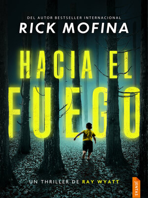 cover image of Hacia el fuego